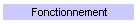 Fonctionnement